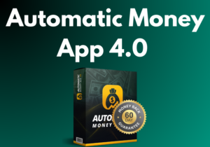 Automatic Money App 4.0 Review – Real Results or Scam?