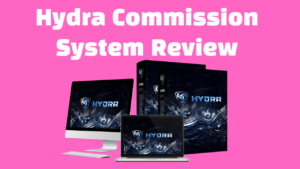 Hydra Commission System Review 2026 – Legit AI Affiliate Tool or Overhyped?