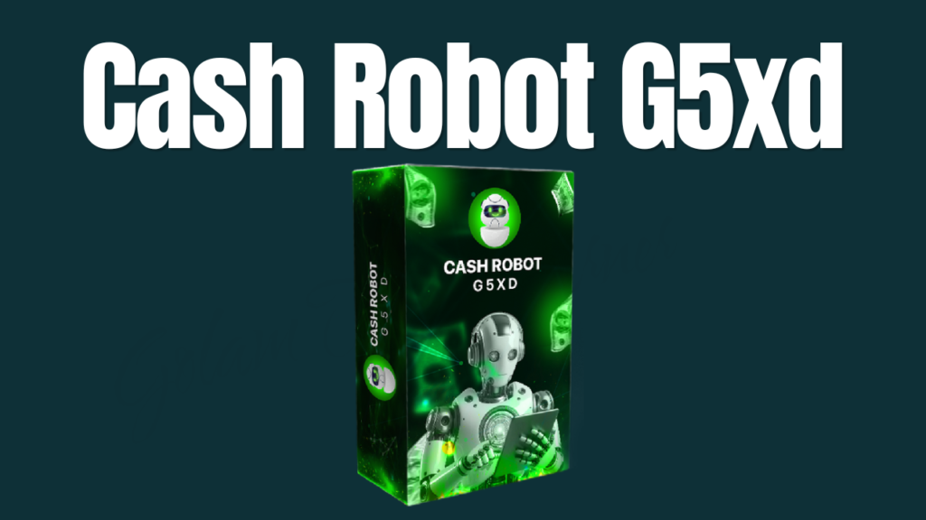 Cash Robot G5XD Review: Is It Legit or Just Another Online Scam?